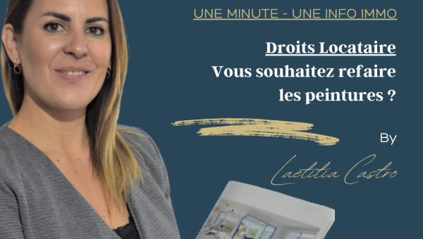 Droit locataire - Vous souhaitez refaire les peintures ? UNE MINUTE - UNE INFO By Lmc Immo